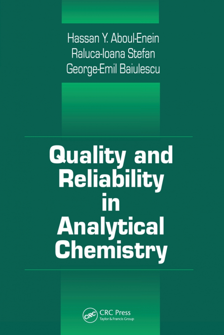 QUALITY AND RELIABILITY IN ANALYTICAL CHEMISTRY