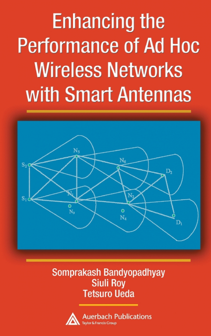 ENHANCING THE PERFORMANCE OF AD HOC WIRELESS NETWORKS WITH S