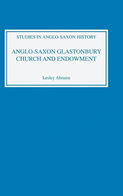 ANGLO-SAXON GLASTONBURY