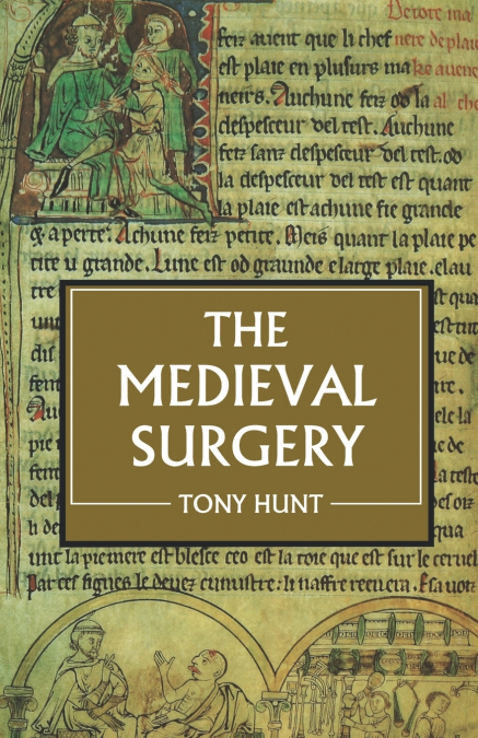 THE MEDIEVAL SURGERY