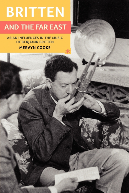 BRITTEN AND THE FAR EAST