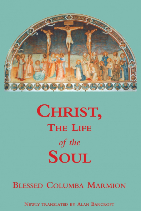 CHRIST, THE LIFE OF THE SOUL