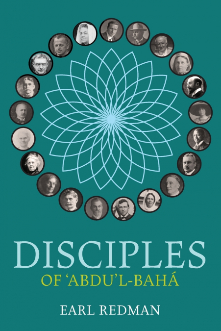 DISCIPLES OF ?ABDU?L-BAHA