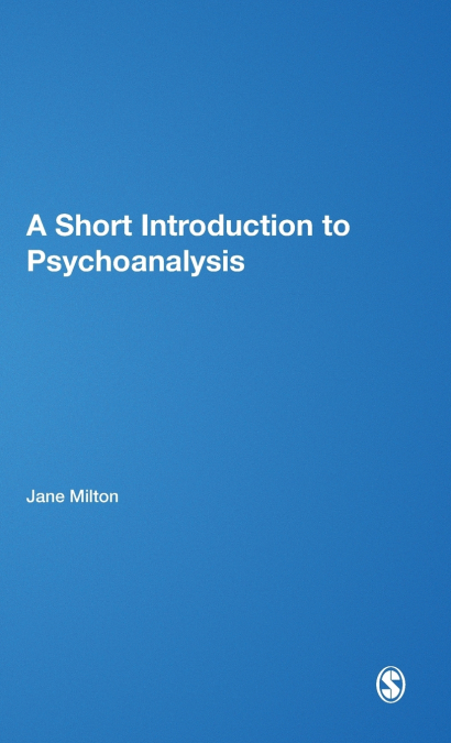 A SHORT INTRODUCTION TO PSYCHOANALYSIS