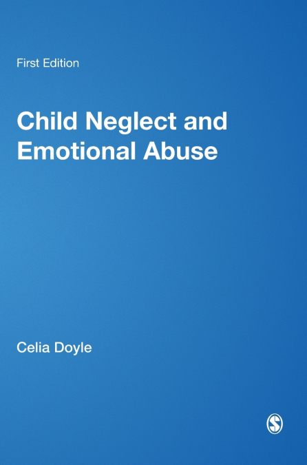 CHILD NEGLECT AND EMOTIONAL ABUSE