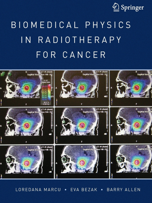 BIOMEDICAL PHYSICS IN RADIOTHERAPY FOR CANCER