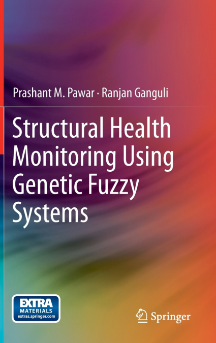 STRUCTURAL HEALTH MONITORING USING GENETIC FUZZY SYSTEMS