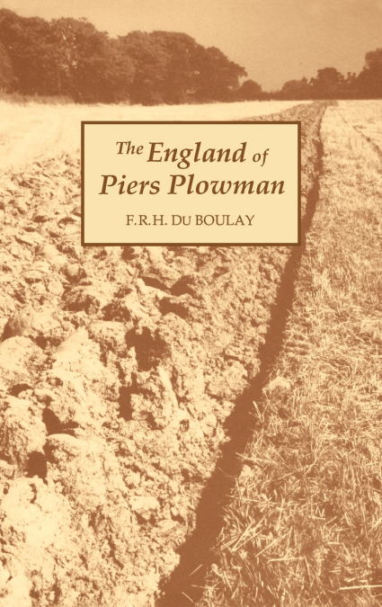 THE ENGLAND OF PIERS PLOWMAN