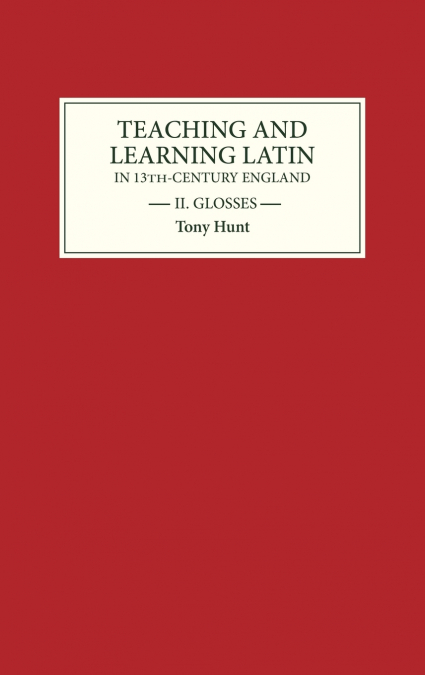 TEACHING AND LEARNING LATIN IN THIRTEENTH-CENTURY ENGLAND, V