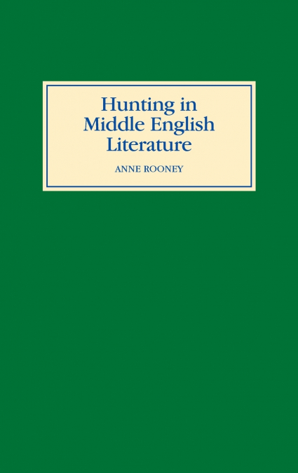 HUNTING IN MIDDLE ENGLISH LITERATURE
