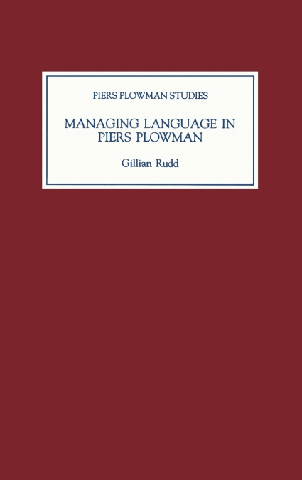 MANAGING LANGUAGE IN PIERS PLOWMAN