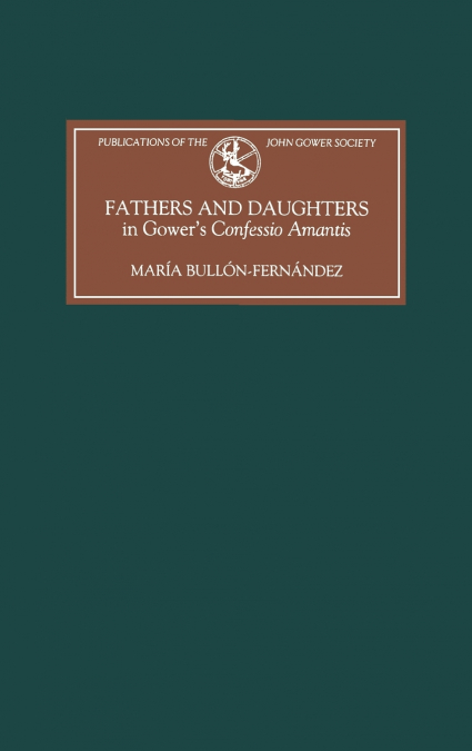 FATHERS AND DAUGHTERS IN GOWER?S CONFESSIO AMANTIS
