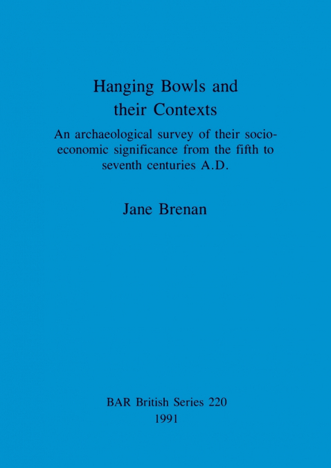 HANGING BOWLS AND THEIR CONTEXTS