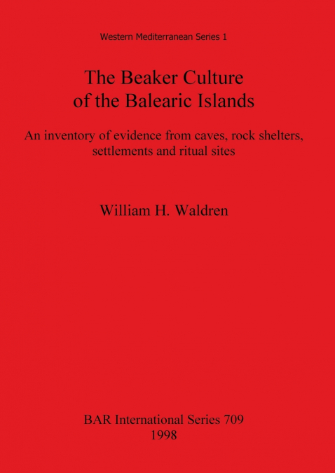 THE BEAKER CULTURE OF THE BALEARIC ISLANDS