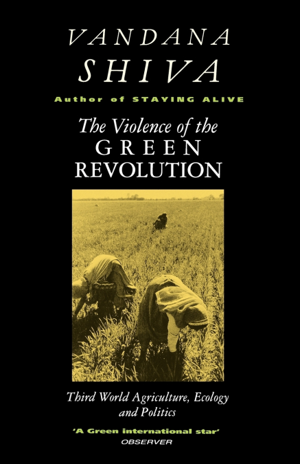 THE VIOLENCE OF GREEN REVOLUTION