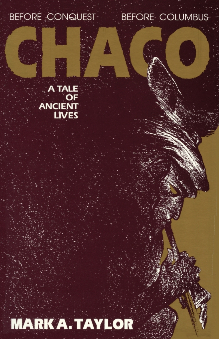CHACO, A TALE OF ANCIENT LIVES