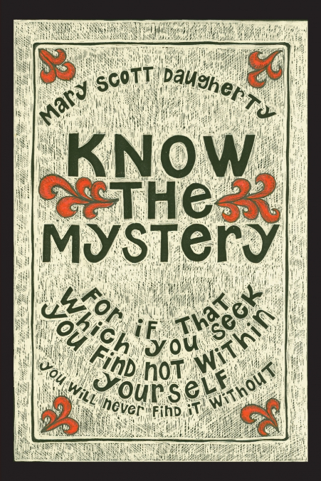 KNOW THE MYSTERY