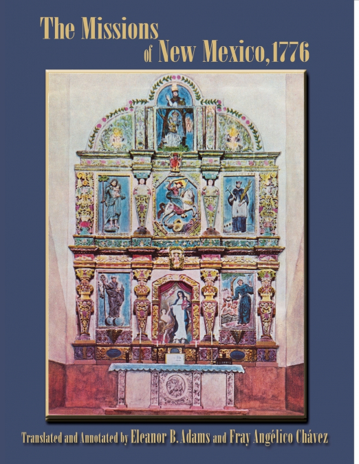 THE MISSIONS OF NEW MEXICO, 1776