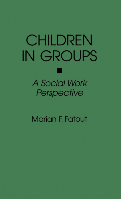 CHILDREN IN GROUPS