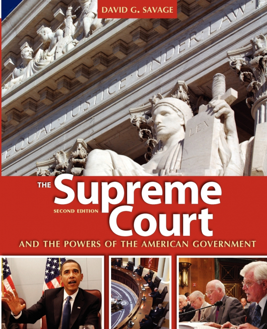 THE SUPREME COURT AND THE POWERS OF THE AMERICAN GOVERNMENT