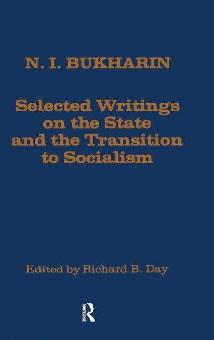 SELECTED WRITINGS ON THE STATE AND THE TRANSITION TO SOCIALI