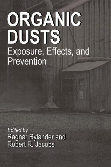 ORGANIC DUSTS EXPOSURE, EFFECTS, AND PREVENTION