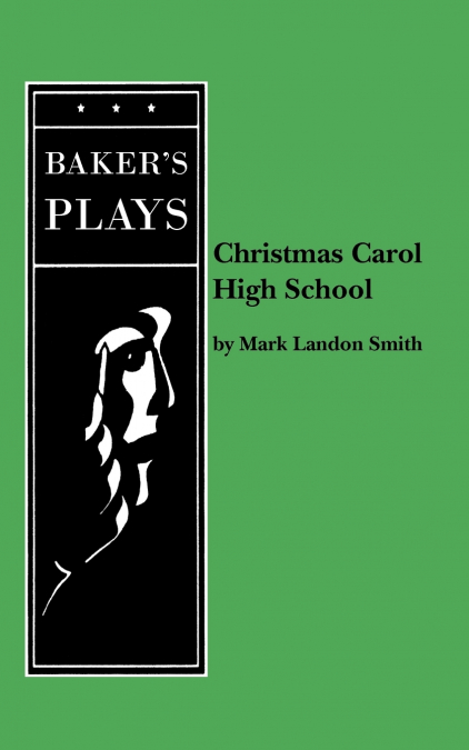 CHRISTMAS CAROL HIGH SCHOOL