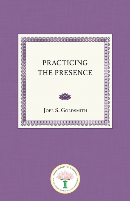 PRACTICING THE PRESENCE