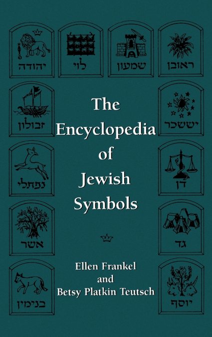 ENCYCLOPEDIA OF JEWISH SYMBOLS