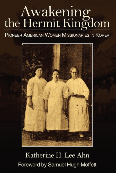 AWAKENING THE HERMIT KINGDOM