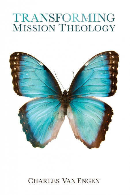 TRANSFORMING MISSION THEOLOGY