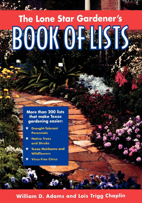 THE LONE STAR GARDENER?S BOOK OF LISTS
