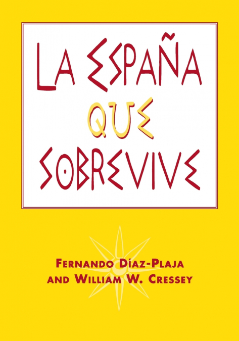 LA ESPA�A QUE SOBREVIVE