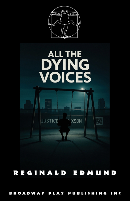 ALL THE DYING VOICES