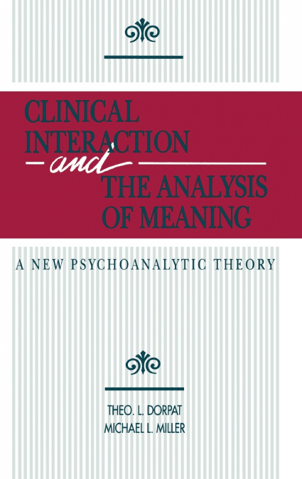 CLINICAL INTERACTION AND THE ANALYSIS OF MEANING