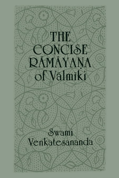 THE CONCISE R?M?YANA OF V?LM?KI
