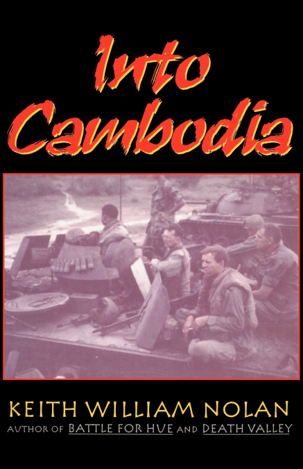 INTO CAMBODIA