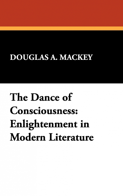 THE DANCE OF CONSCIOUSNESS