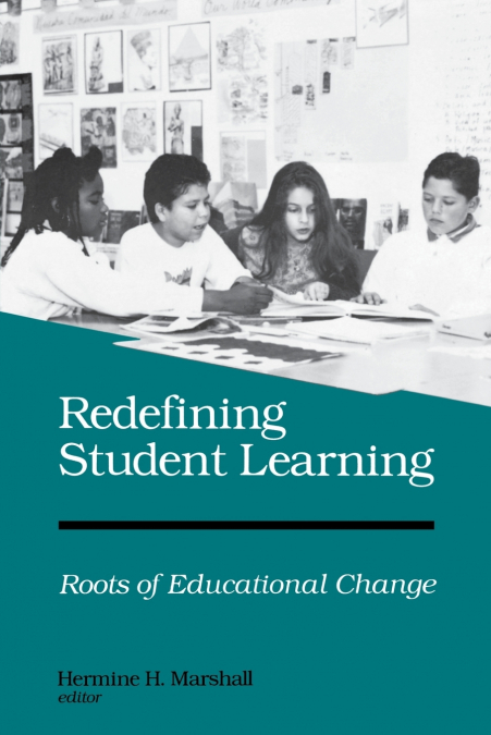 REDEFINING STUDENT LEARNING