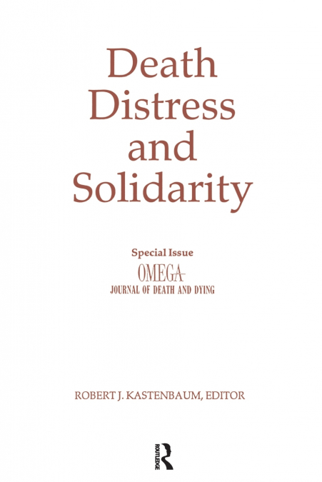 DEATH, DISTRESS, AND SOLIDARITY