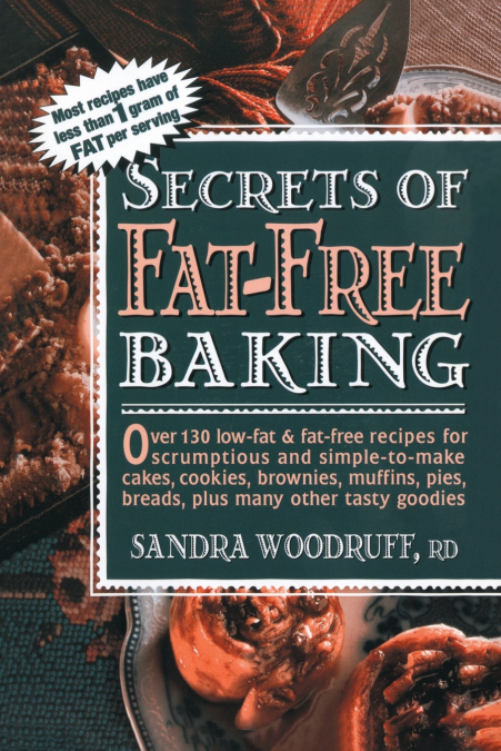 SECRETS OF FAT-FREE BAKING