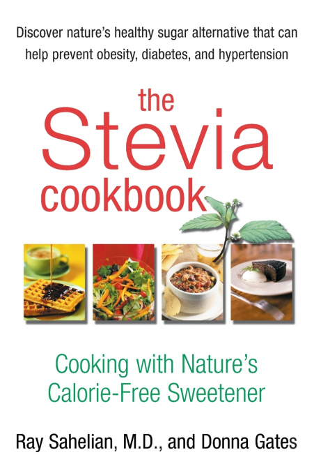 THE STEVIA COOKBOOK
