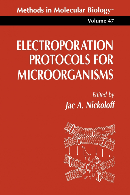 ELECTROPORATION PROTOCOLS FOR MICROORGANISMS