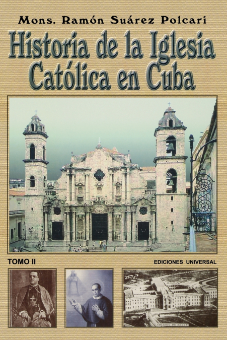 HISTORIA DE LA IGLESIA CATOLICA DE CUBA I