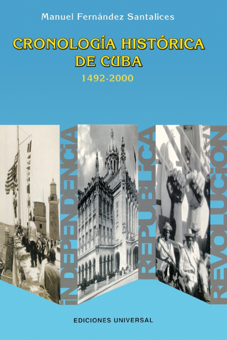 CRONOLOGIA HISTORICA DE CUBA 1492-2000