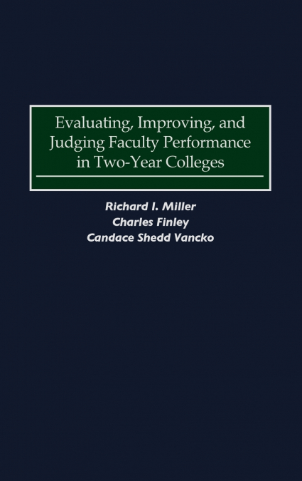 EVALUATING, IMPROVING, AND JUDGING FACULTY PERFORMANCE IN TW
