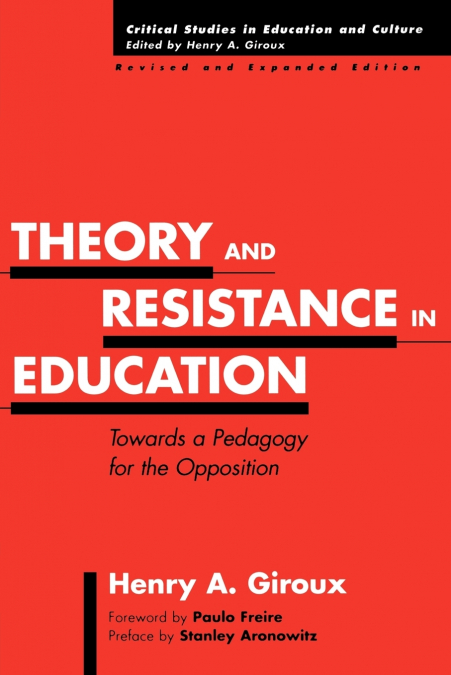 THEORY AND RESISTANCE IN EDUCATION