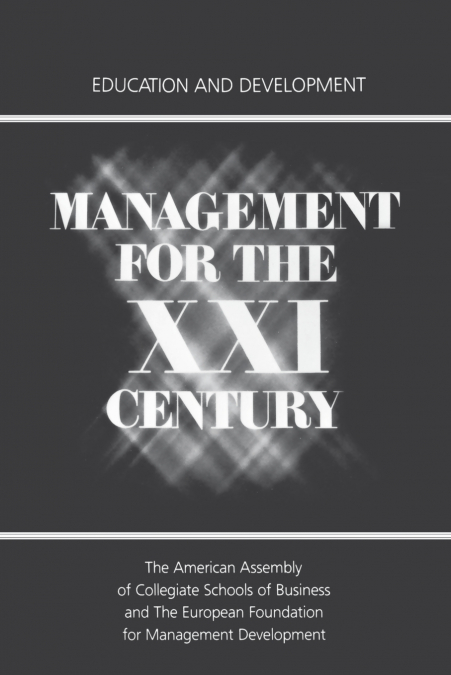MANAGEMENT FOR THE XXI CENTURY