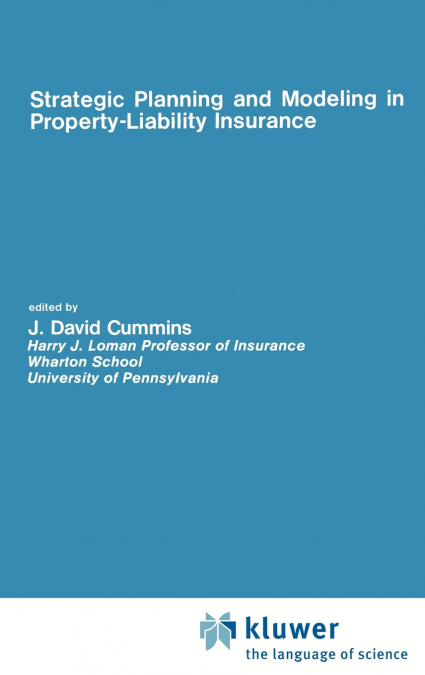 STRATEGIC PLANNING AND MODELING IN PROPERTY-LIABILITY INSURA
