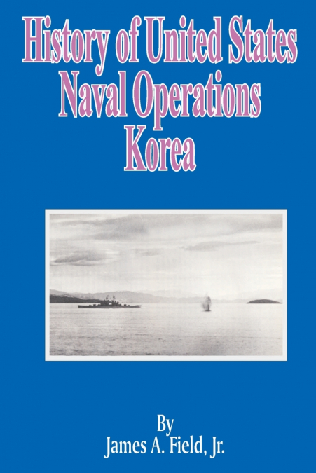 HISTORY OF UNITED STATES NAVAL OPERATIONS